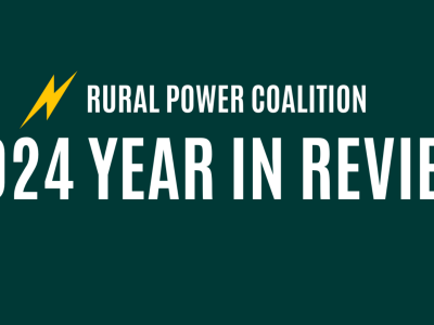 Rural Power Coalition 2024 Year in Review Header